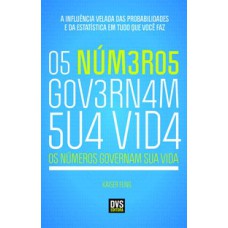 OS NÚMEROS GOVERNAM SUA VIDA