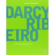 ENCONTROS: DARCY RIBEIRO