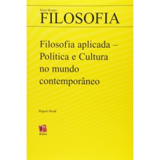 FILOSOFIA APLICADA - POLITICA E CULTURA NO MUNDO CONTEMPORANEO - 1