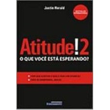 ATITUDE VOL.02 - O QUE VOCE ESTA ESPERANDO