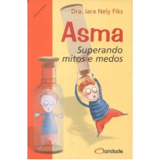 ASMA - SUPERANDO MITOS E MEDOS