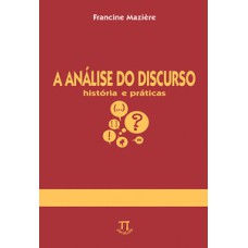 A análise do discurso. história e práticas