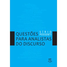 Questões para analistas do discurso