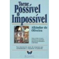 TORNE POSSIVEL O IMPOSSIVEL - 1