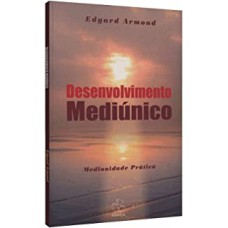 DESENVOLVIMENTO MEDIUNICO - 2