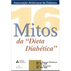 16 MITOS DA DIETA DIABETICA