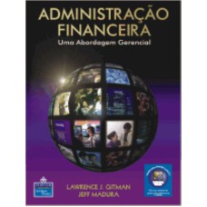 ADMINISTRAÇÃO FINANCEIRA: UMA ABORDAGEM GERENCIAL