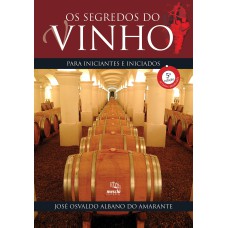 OS SEGREDOS DO VINHO PARA INICIANTES E INICIADOS