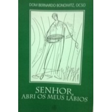 SENHOR ABRI OS MEUS LABIOS - 1