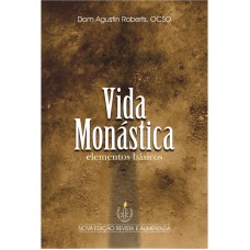 VIDA MONÁSTICA ELEMENTOS BÁSICOS