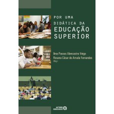 POR UMA DIDÁTICA DA EDUCAÇÃO SUPERIOR