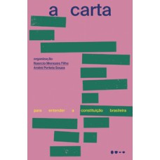 A carta: para entender a Constituição brasileira