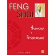 FENG SHUI - HARMONIA E PROSPERIDADE