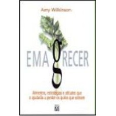 EMAGRECER - ALIMENTOS ESTRATEGIAS E ATITUDES QUE...