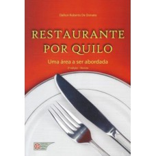 RESTAURANTE POR QUILO UMA AREA A SER ABORDADA