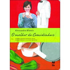 O MELHOR DO COMIDINHAS: LUGARES (QUASE) SECRETO DICAS GASTRONÔMICAS E ALGUMAS RECEITAS