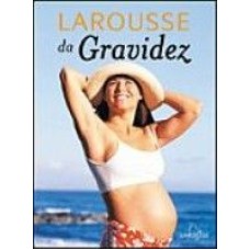 LAROUSSE DA GRAVIDEZ