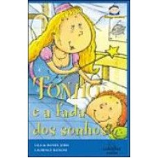 TONHO E A FADA DOS SONHOS - COL. LEITURA E AVENTURA - 1