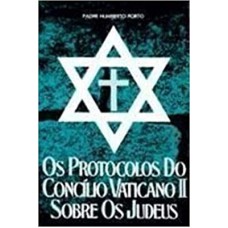 PROTOCOLOS DO CONCILIO VATICANO II, OS - SOBRE OS JUDEUS - 1º