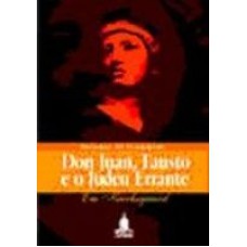 DON JUAN, FAUSTO E O JUDEU ERRANTE - EM KIERKEGAARD - 1