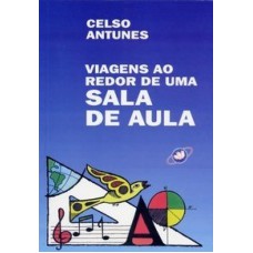 VIAGENS AO REDOR DE UMA SALA DE AULA  - 1ª