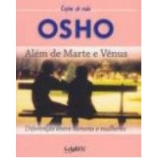 ALEM DE MARTE E VENUS - DIFERENCAS ENTRE HOMENS E MULHERES - 1