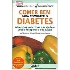 COMER BEM PARA COMBATER O DIABETES - 1