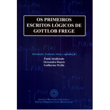 PRIMEIROS ESCRITOS LOGICOS DE GOTTLOB FREGE, OS