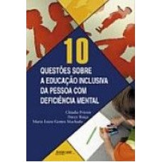 10 QUESTOES SOBRE A EDUCACAO INCLUSIVA DA PESSOA...