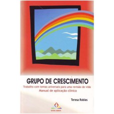 GRUPO DE CRESCIMENTO - TRABALHO COM TEMAS UNIVERSAIS PARA UMA REVISÃO DE VI