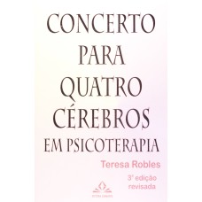 CONCERTO PARA QUATRO CÉREBROS EM PSICOTERAPIA