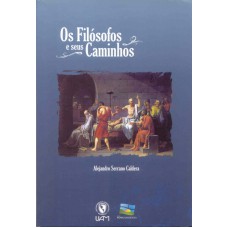 FILOSOFOS E SEUS CAMINHOS, OS