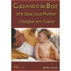 CUIDANDO DO BEBE ATE QUE SUA MULHER CHEGUE EM CASA - 1