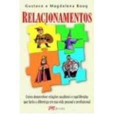 RELACIONAMENTOS: COMO DESENVOLVER RELACOES SAUDAVEIS E EQUILIBRADAS - 1