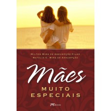 MÃES MUITO ESPECIAIS