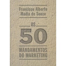 OS 50 MANDAMENTOS DO MARKETING