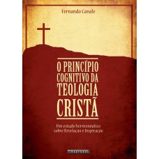 PRINCÍPIO COGNITIVO DA TEOLOGIA CRISTÃ