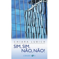 SIM, SIM. NÃO, NÃO!