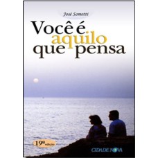 VOCE E AQUILO QUE PENSA