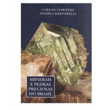 MINERAIS E PEDRAS PRECIOSAS DO BRASIL