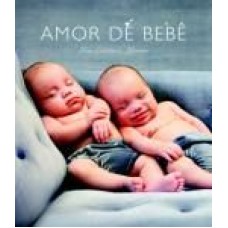 AMOR DE BEBE UMA COLETANEA AFETUOSA