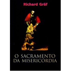 SACRAMENTO DA MISERICORDIA, O