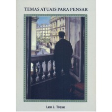 TEMAS ATUAIS PARA PENSAR