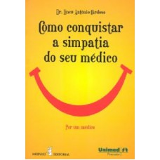 COMO CONQUISTAR A SIMPATIA DO SEU MEDICO