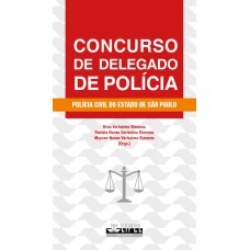 CONCURSO DE DELEGADO DE POLÍCIA: POLÍCIA CIVIL DO ESTADO DE SÃO PAULO