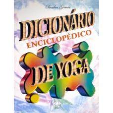 DICIONÁRIO ENCICLOPÉDICO DE YOGA