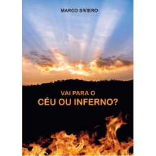 VAI PARA O CÉU OU INFERNO?