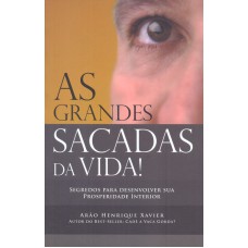 GRANDES SACADAS DA VIDA, AS