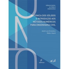 MECÂNICA DOS SÓLIDOS E INTRODUÇÃO AOS MÉTODOS NUMÉRICOS PARA ENGENHARIA CIVIL