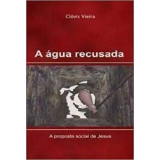 AGUA RECUSADA, A - 1ª